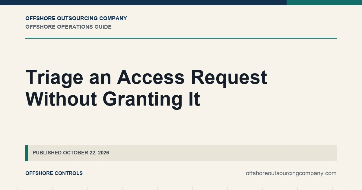 Triage an Access Request Without Granting It