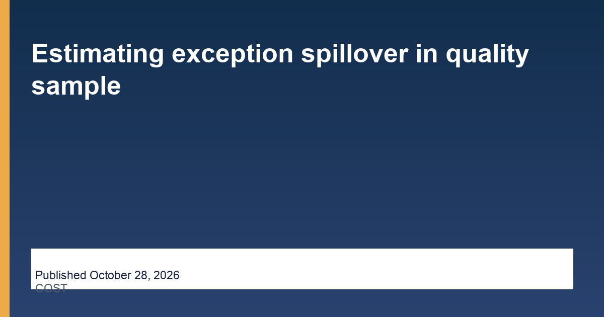 Estimating exception spillover in quality sample editorial illustration